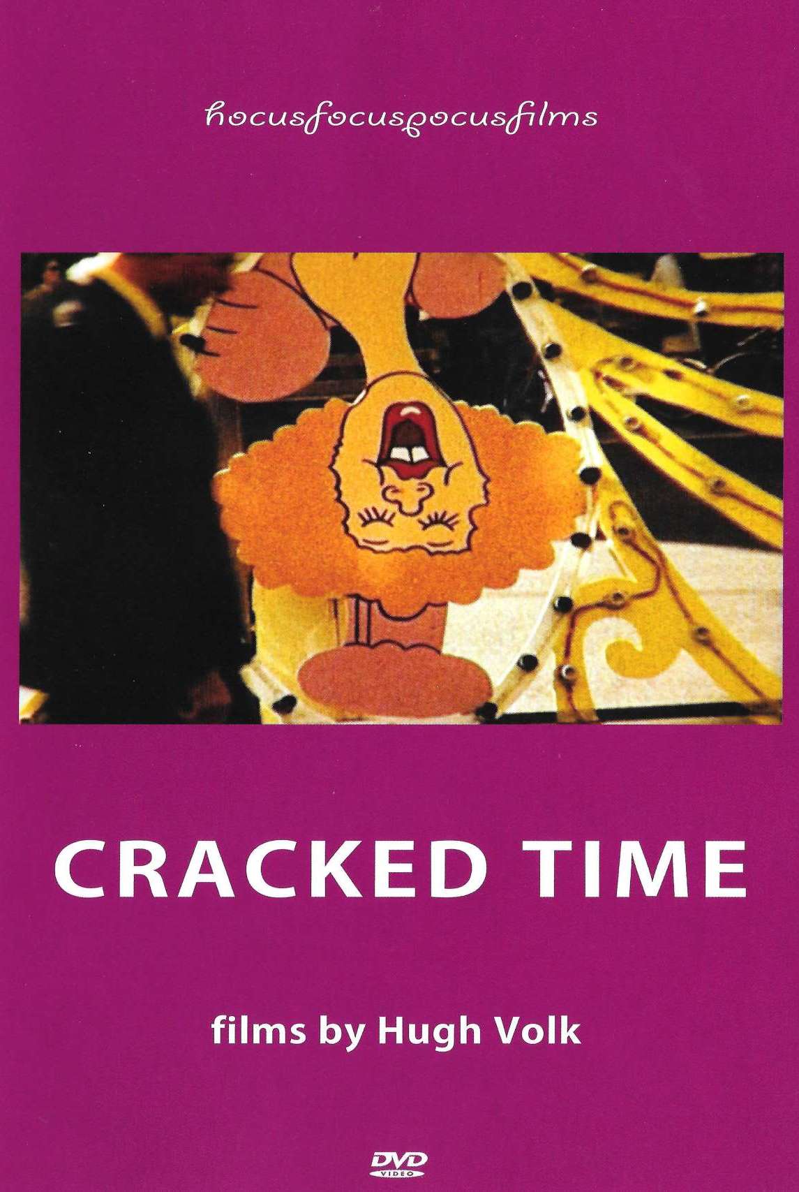Cracked Time - Films by Hugh Volk