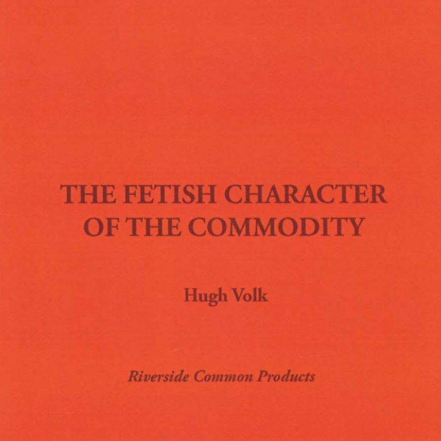 The Fetish Character of the Commodity